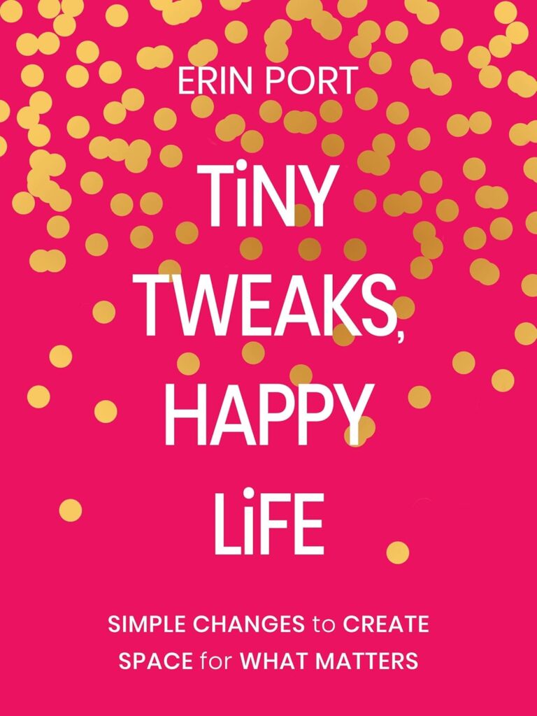 Tiny Tweaks, Happy Life